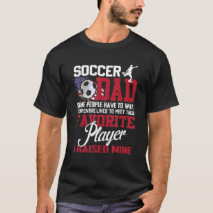 Fußball-Vater Einige müssen ihr gesamtes Warten ab T-Shirt