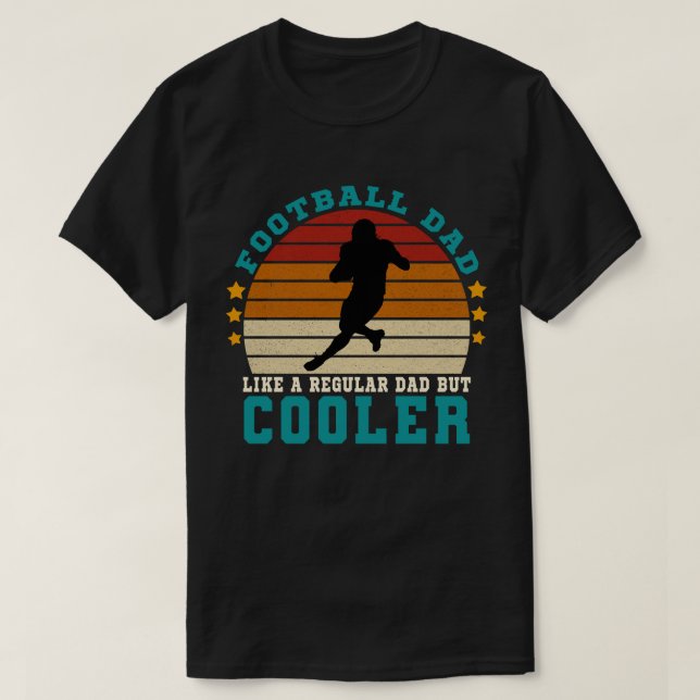 Fußball-Vater wie ein regelmäßiger Vater, aber Coo T-Shirt (Design vorne)