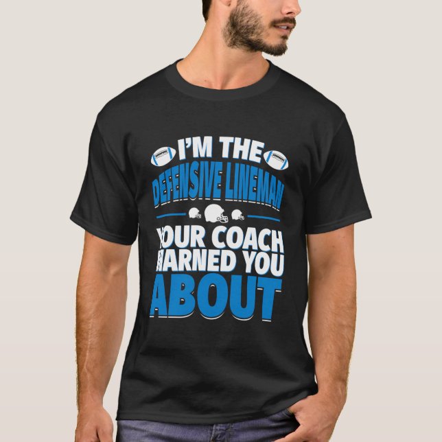 Fußball-Verteidigungsminister Lineman Ihr Trainer  T-Shirt (Vorderseite)