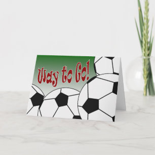 Fußball - Weg zum Gehen! Glückwunsch! Phantastisch Karte