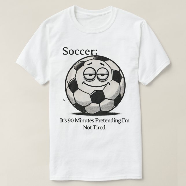 Fußballermüdung Spaß T-Shirt (Design vorne)