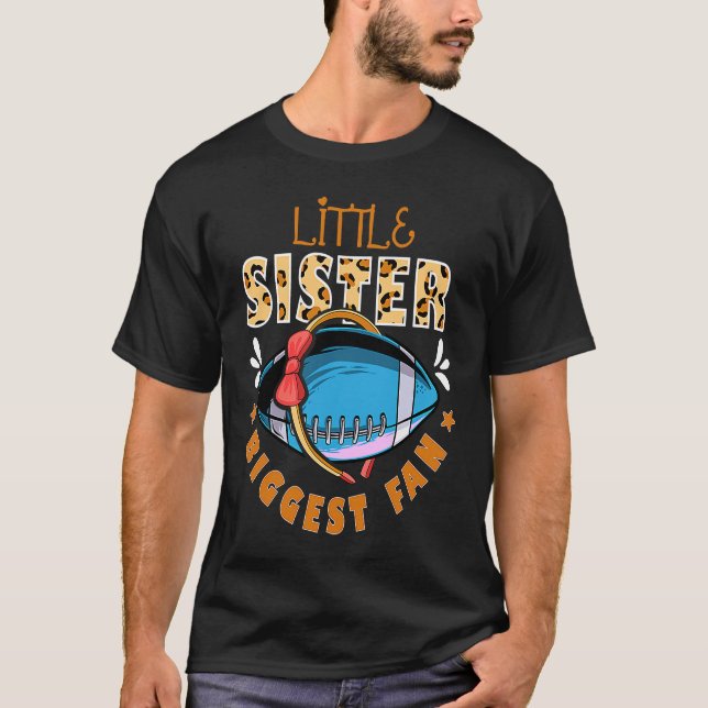 Fußballister oder kleine Schwester Größter Fan T-Shirt (Vorderseite)