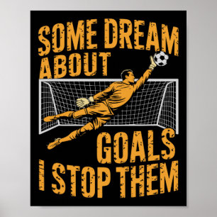 Fußballmannschaft Spieler, einige träumen von Tore Poster