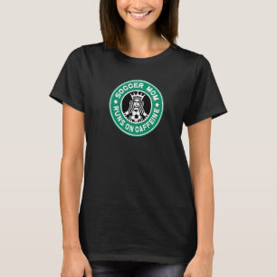 Fußballmutter Läuft Auf Koffein Team Mutti Und Tra T-Shirt