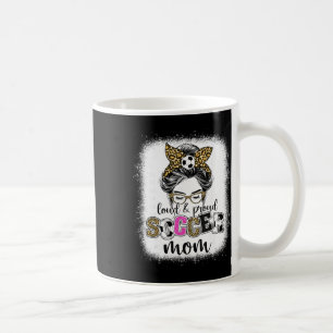Fußballmutter Stolz Und Laut Fußballmutter Unorden Kaffeetasse