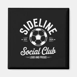 Fußballspiel Seitenlinie Social Club Laut Und Stol Magnet