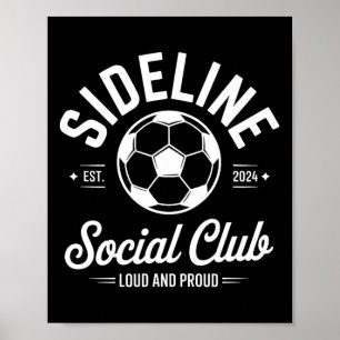 Fußballspiel Seitenlinie Social Club Laut Und Stol Poster