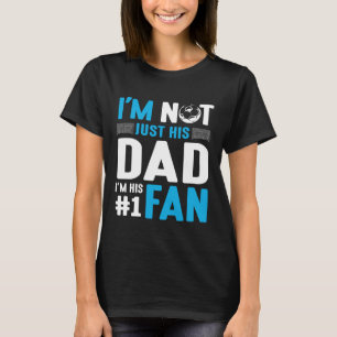 Fußballspieler Ich bin nicht nur sein Vater, ich b T-Shirt