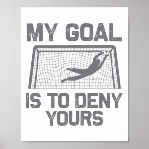 Fußballtorwart Kunst für Männer Frauen Jungen Mädc Poster