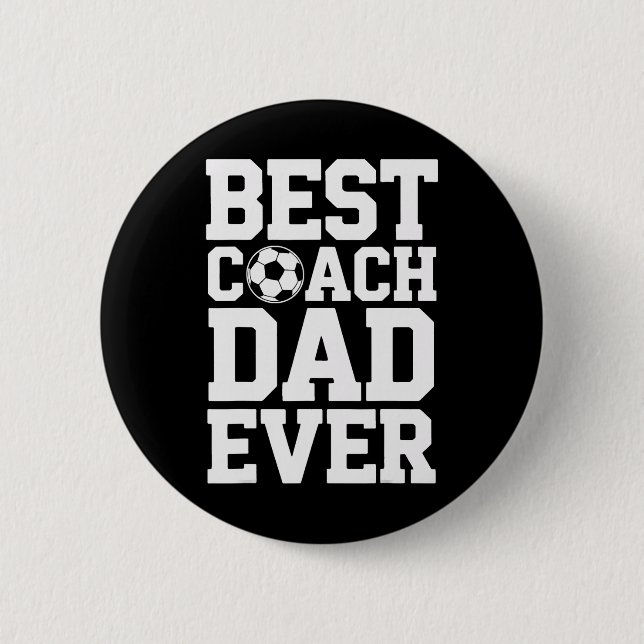 Fußballtrainer Bester Coach Dad Ever Unterstützend Button (Vorderseite)