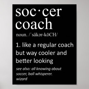 Fußballtrainer Definition Sport Lustiger Trainer Poster