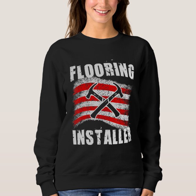 Fußbodeninstallation für Installateure Sweatshirt (Vorderseite)