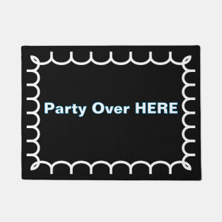 Fußmatte "Party Over Here"