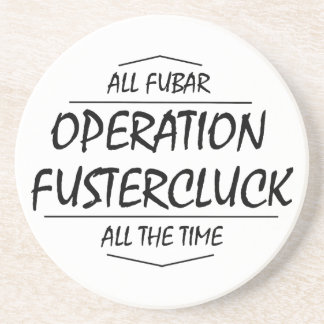 Fustercluck Untersetzer (Sag mal, das fünf mal sch