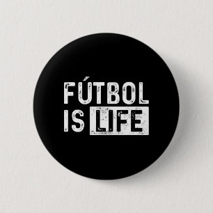 Futbol ist Lebensfußball Lover Fußball Spaß Button