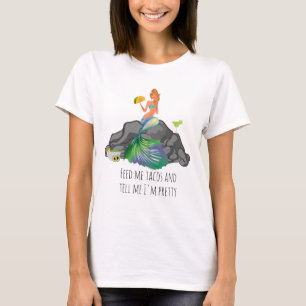 Füttere mich mit Tacos Erzähle mir von der hübsche T-Shirt