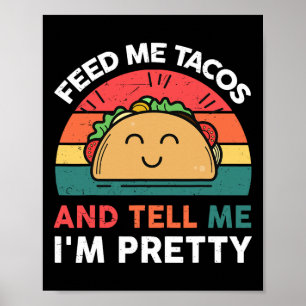Füttere Mich Taco-Shirt Kinder Frauen Mexikanisch Poster