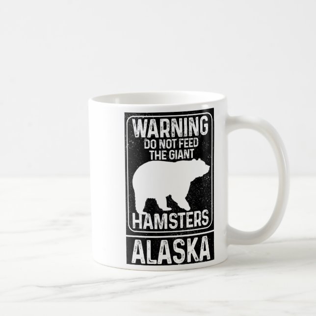 Füttere nicht die riesigen Hamster Grizzlybär Lust Kaffeetasse (Rechts)