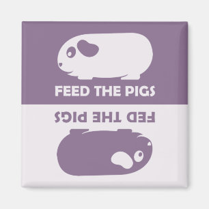 Füttern Sie die Schweine - Magnet