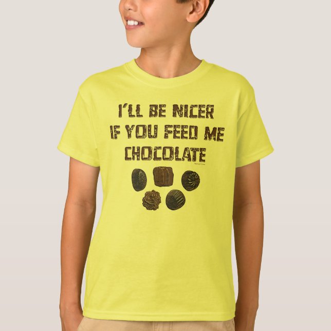 Füttern Sie mir Schokolade K T-Shirt (Vorderseite)