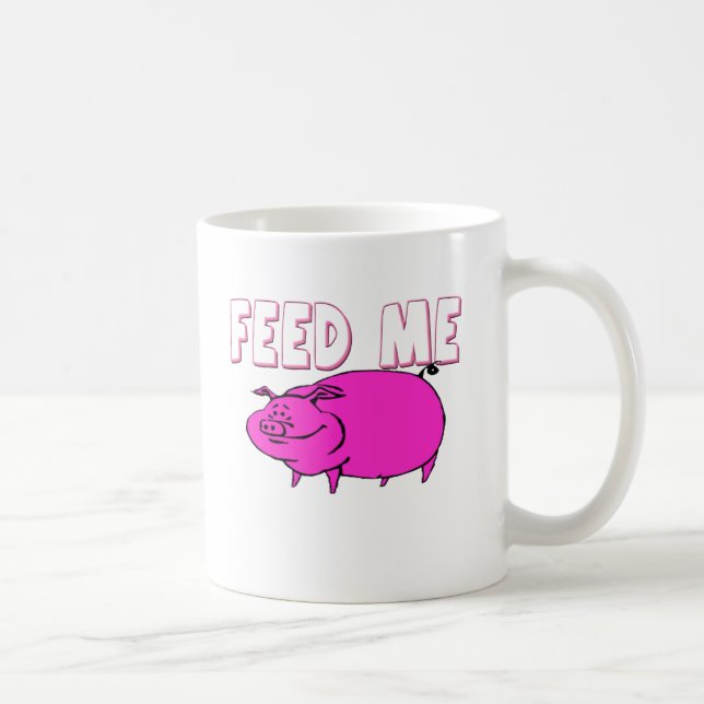 FÜTTERN SIE MIR SCHWEIN KAFFEETASSE (Rechts)