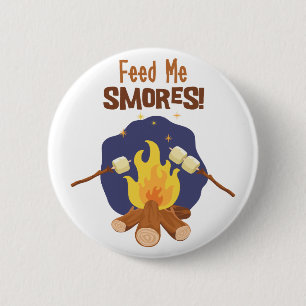 Füttern Sie mir Smores Button