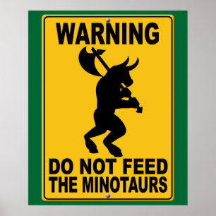 Füttern Sie nicht das Minotaurs Poster