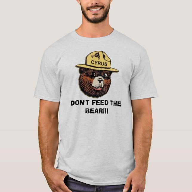 FÜTTERN SIE NICHT DEN BÄREN!!! T - SHIRT (Vorderseite)