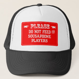 Füttern Sie nicht die Sousaphone-Spieler Truckerkappe