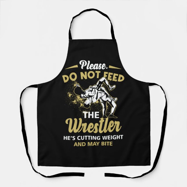 Füttre dem Wrestler nicht, er schneidet Gewicht un Schürze (Vorderseite)