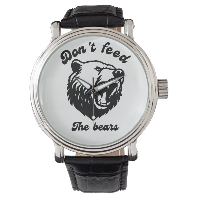 Füttre die Bären nicht! Armbanduhr (Vorderseite)