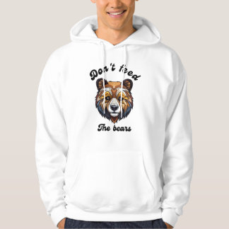 Füttre die Bären nicht! Hoodie