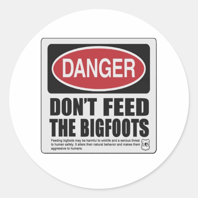 Füttre die Bigfoots nicht Runder Aufkleber (Vorderseite)