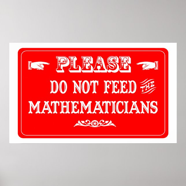 Füttre die Mathematiker nicht Poster (Vorne)
