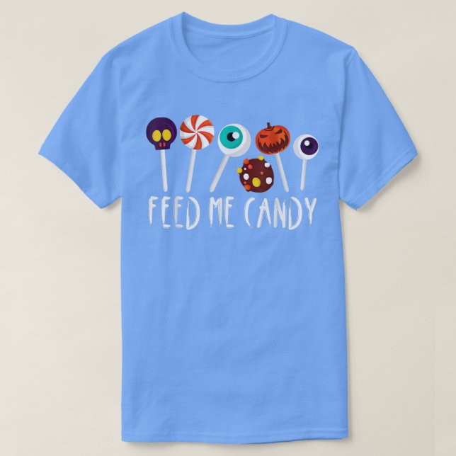 Füttre Me Candy 572 T-Shirt (Design vorne)