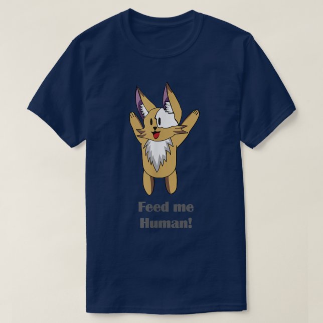 Füttre me human T-Shirt (Design vorne)