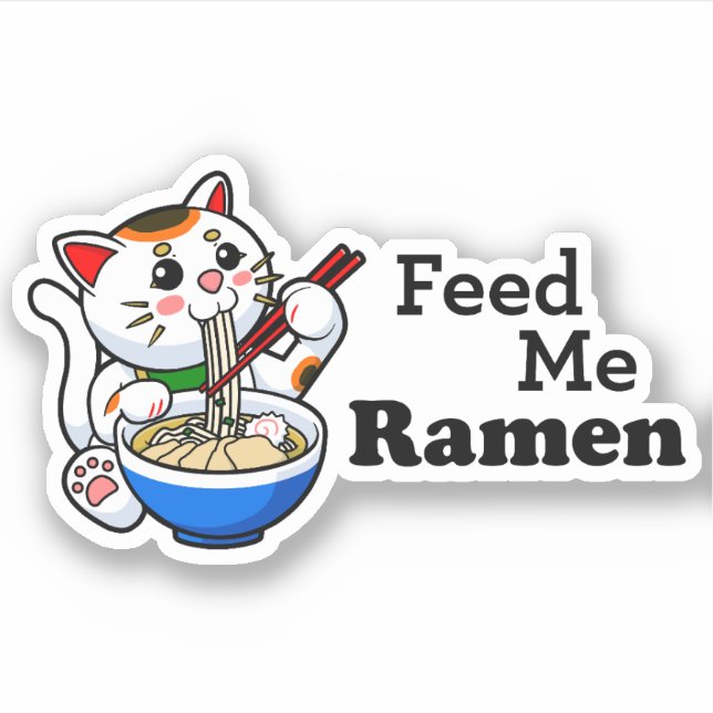 Füttre Me Ramen - Niedliche Katze Aufkleber (Vorderseite)
