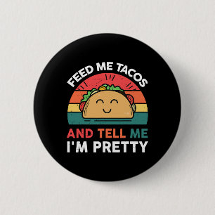 Füttre Me Taco Erzählen Hübsche Outfit Mexikanisch Button