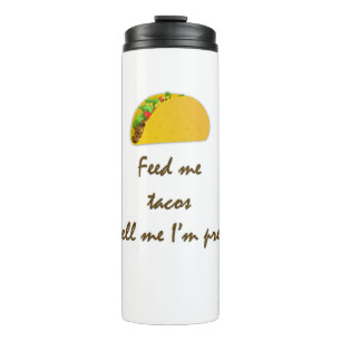 Füttre Me Tacos Thermosbecher