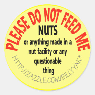 Füttre mir bitte keine Nuts-Aufkleber Runder Aufkleber