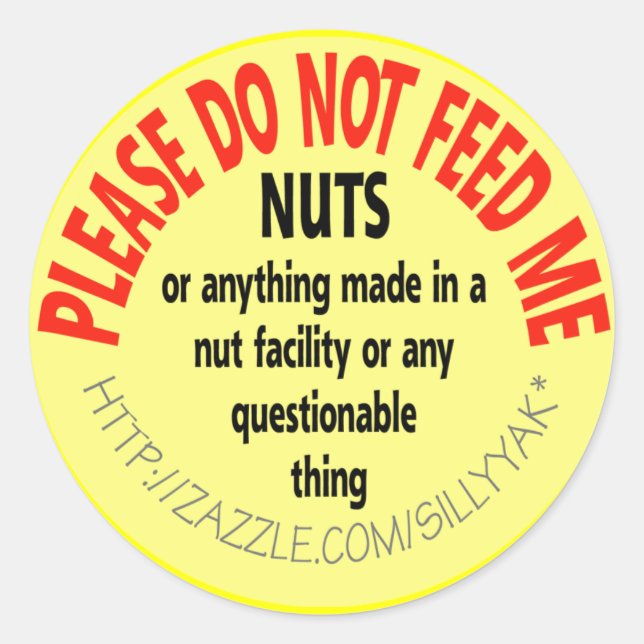 Füttre mir bitte keine Nuts-Aufkleber Runder Aufkleber (Vorderseite)