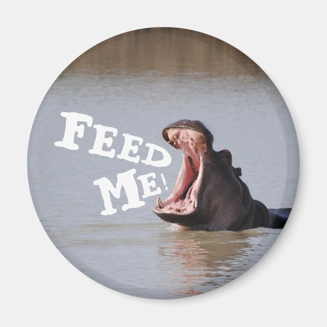 Füttre mir! Hippo Funny Kühlschrank Magnet (Vorne)