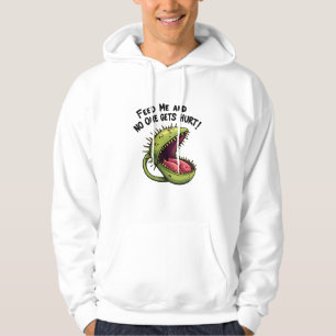 Füttre mir und niemand bekommt die Venus-Fliegenfa Hoodie