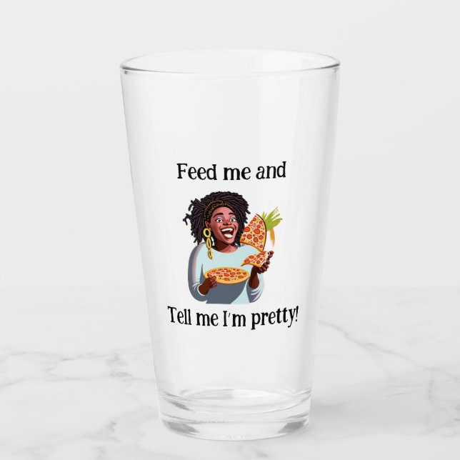 Füttre mir und sag mir, dass ich hübsch bin - Glas (Vorderseite)