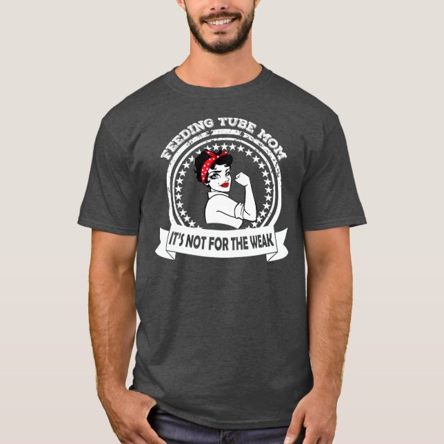 Füttre Tube Mama Awareness Caregier Support T-Shirt (Vorderseite)