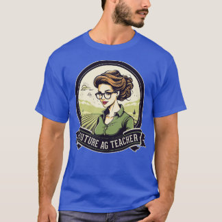 Future AG Teacher Agriculture Future Bauer T-Shirt
