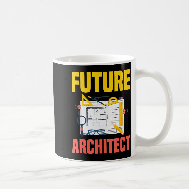 Future Architect Funny Architecture Architect  Kaffeetasse (Rechts)