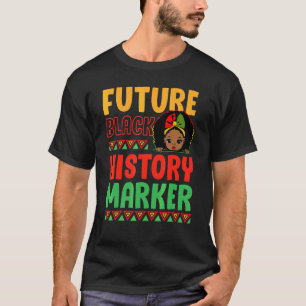 Future Black History Maker Afro African Black Girl T-Shirt