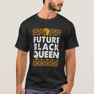Future Black Queen Proud Melanin Afroamerikaner T-Shirt