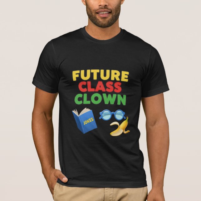 Future Class Clown Funny Student Design T-Shirt (Vorderseite)
